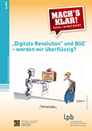 MK 2018-32 "Digitale Revolution" und BGE - werden wir überflüssig?